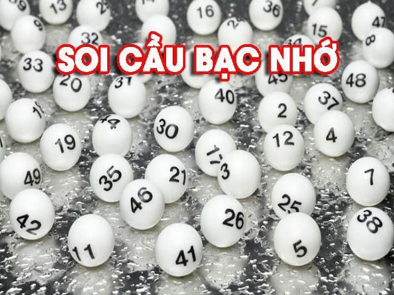 Khái niệm soi cầu bạc nhớ