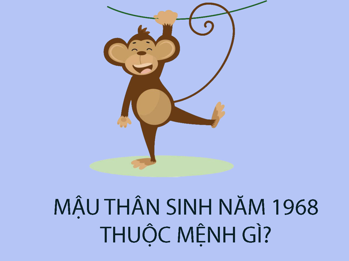 Sinh năm 1968 mệnh gì