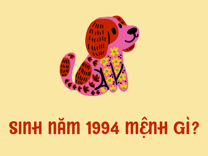 sinh năm 1994 mệnh gì