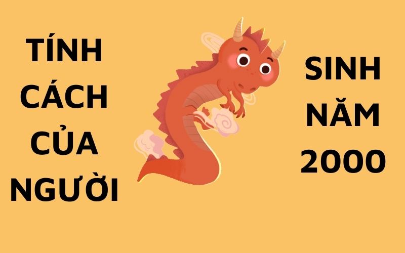 Cách xác định người sinh năm 2000 mệnh gì