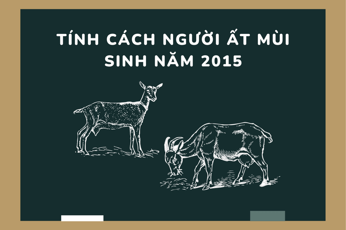 Giải mã tính cách người sinh năm 2015