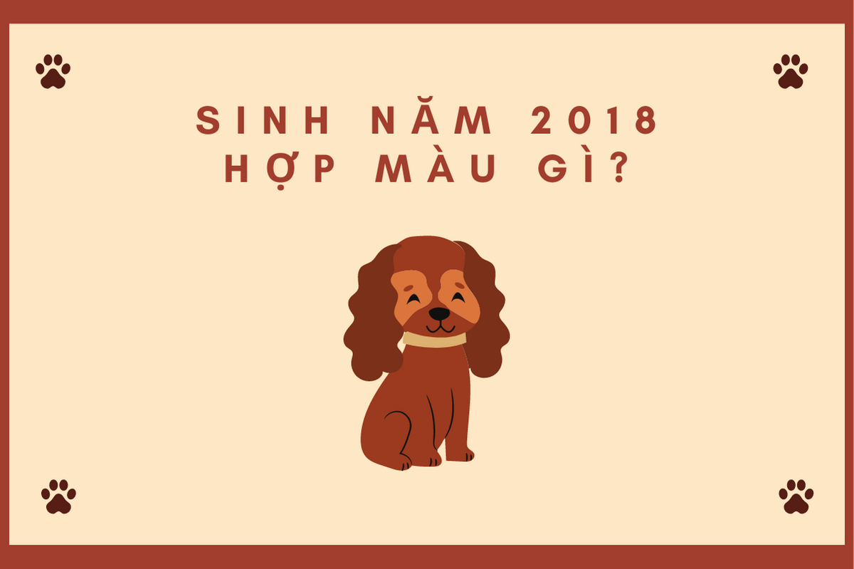 Sinh năm 2018 hợp màu gì