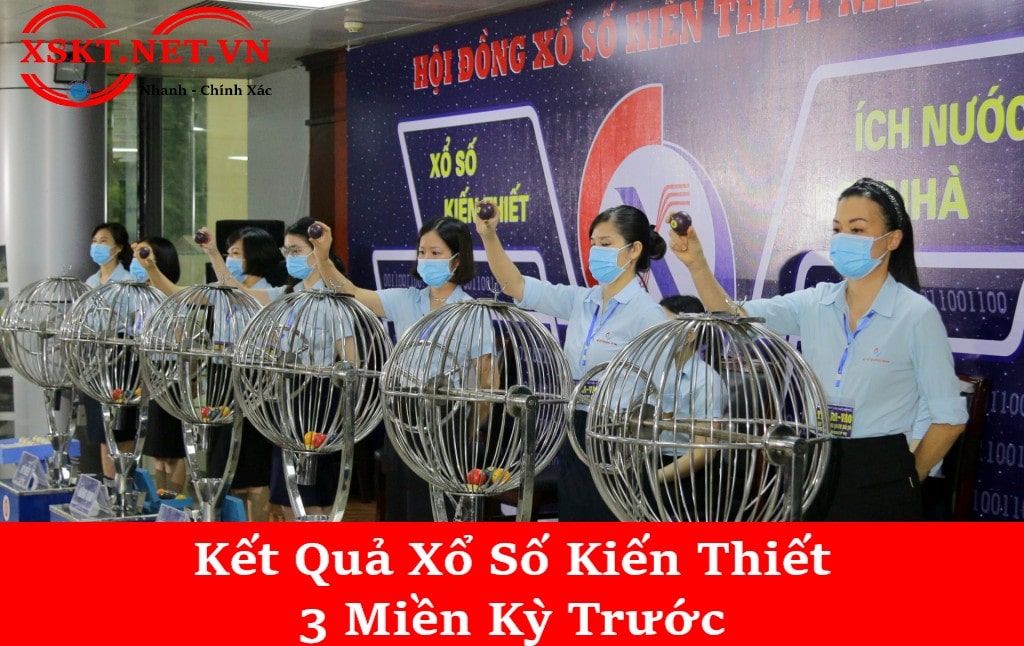 Kết quả XSKT kỳ trước Bắc Trung Nam thứ 4 ngày 31-05-2023 - XSKT.NET.VN